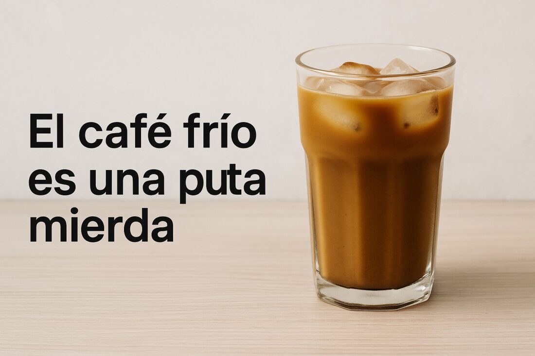El café frío en Granada